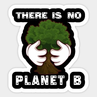 There Is No Planet B,Greenpeace Earth Day 2021 hug a tree Designs Sticker